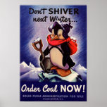 Don't shiver next winter Poster! posters