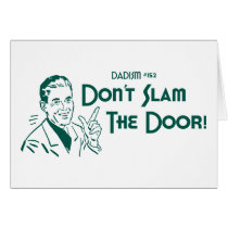 Don't Slam The Door! (Dadism #152) cards
