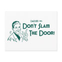 Don't Slam The Door! (Dadism #152) postcards