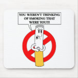 don't smoke it mousepads
