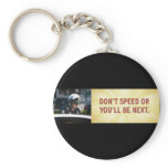 Don't Speed Keychain