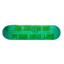 Don't Start Skate Boards