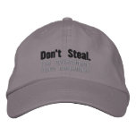Don't Steal embroidered hats