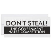 Don't Steal The Government Hates Competition Custom Announcement
