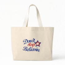 Don't Stop Believin Canvas Bags