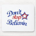 Don't Stop Believin mousepads