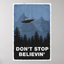 Don't Stop Believin'... (UFO) Poster