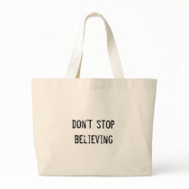 don't stop believing bags