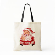 Dont Stop Believing in Santa Bags