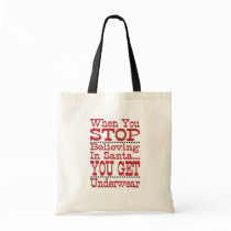 Don't Stop Believing in Santa Tote Bags