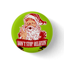 Dont Stop Believing in Santa Button