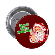 Don't Stop Believing In Santa Pins