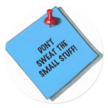 DON'T SWEAT THE SMALL STUFF MEMO stickers