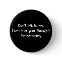 Don't Talk to Me Button