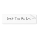 Don't Tax bumper stickers
