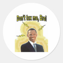 Don't Tax Me, Bro! Stickers