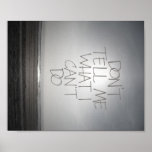 Don't Tell Me What I Can't Do Poster