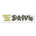 Don't Text and Drive Bumper Sticker bumper stickers