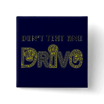 Don't Text and Drive Button