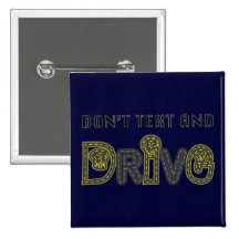 Don't Text and Drive Button