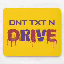 Don't Text and Drive Mouse Pad