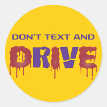 Don't Text and Drive Sticker