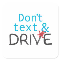 Dont Text and Drive Stickers