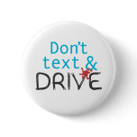 Don't text & Drive Buttons