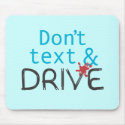 Don't text & Drive Mousepad