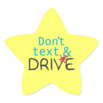 Dont Text & Drive Stickers