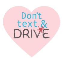 Dont Text & Drive Stickers