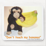 Don't Touch My Bananas Pet Monkey Mouse Mat mousepads