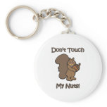 Don't Touch My Nuts Keychain
