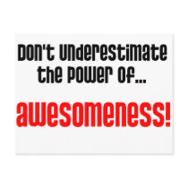 Don't Underestimate The Power Of Awesomeness