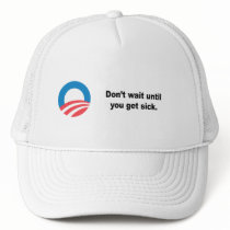 Don't wait until you get sick