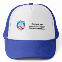 Don't wait until you get sick, support health care