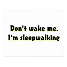 Don't wake me post card