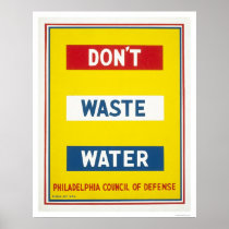 Don't Waste Water WPA Poster