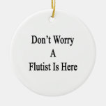 Don't Worry A Flautist Is Here Christmas Tree Ornament