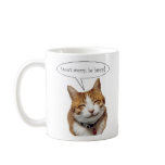 Don't Worry, Be Happy Smiling Cat Mug