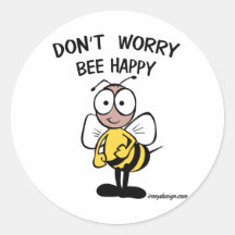 Don't Worry Bee Happy Round Sticker