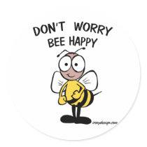 Don't Worry Bee Happy Round Sticker
