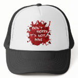Don't Worry, It's not Mine Mesh Hat