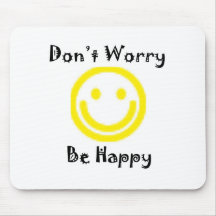 Dont worry mouse pads