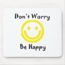 Dont worry mouse pads