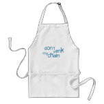don't yank my chain apron