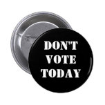 DON'TVOTETODAY BUTTON