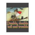 Double Double Toil and Trouble Halloween Tee postcards