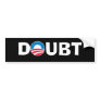 Doubt Obama Bumper Sticker