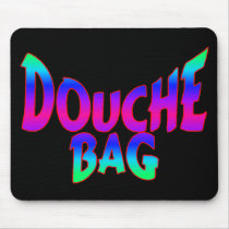 Douche Bag Mouse Pad